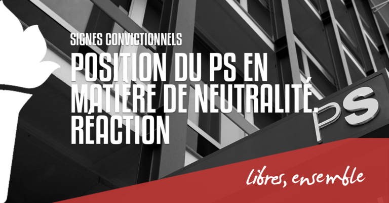 Position du PS en matière de neutralité. Réaction