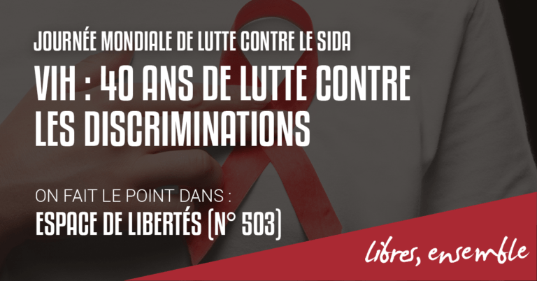 VIH : 40 ans de lutte contre les discriminations