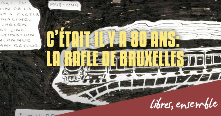 C&rsquo;était il y a 80 ans: la rafle de Bruxelles