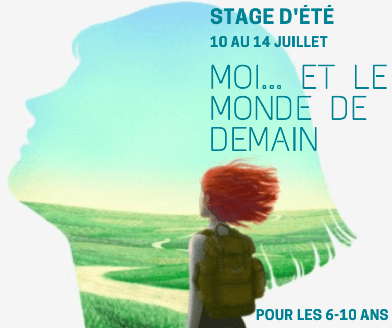 Stage « Moi et le monde de demain » (6-10 ans)