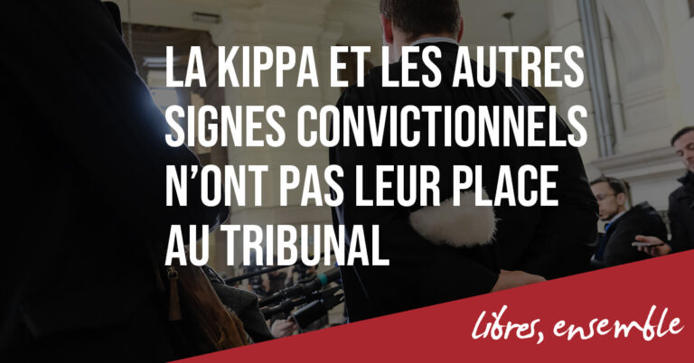 La kippa et les autres signes convictionnels n’ont pas leur place au tribunal