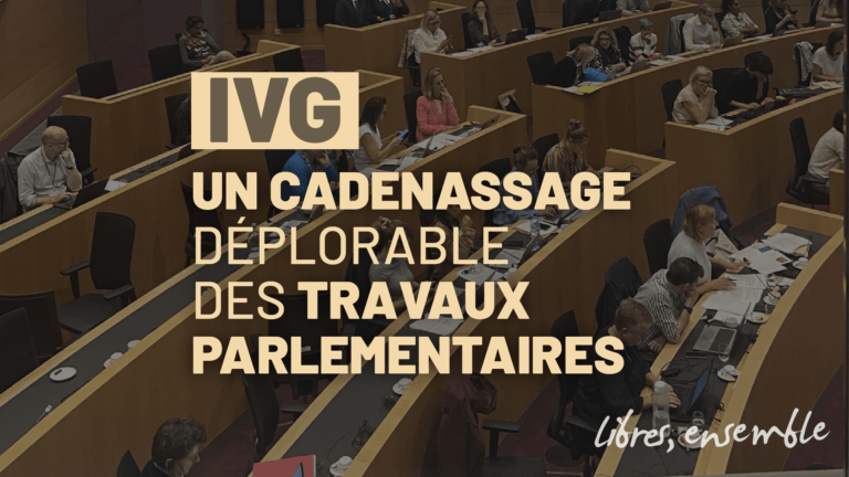 Interruption volontaire de grossesse : un cadenassage déplorable des travaux parlementaires