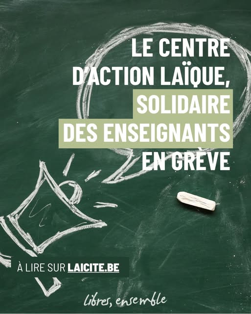 Le Centre d’Action Laïque se déclare solidaire des enseignants en grève
