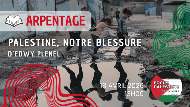Arpentage « Palestine, notre blessure »d&rsquo;Edwy Plenel