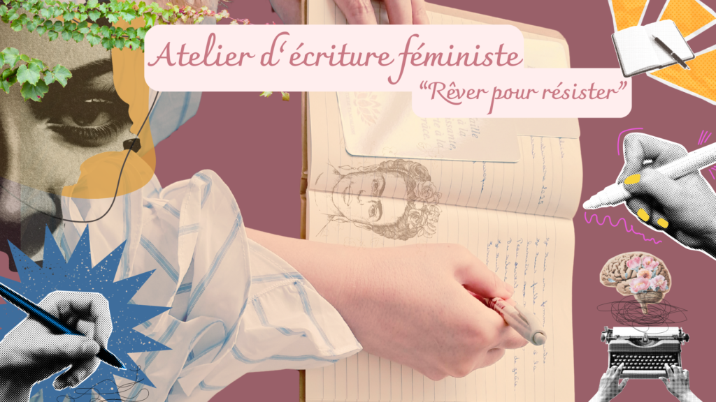 Résister et rêver atelier d'écriture