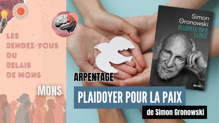 Arpentage « Plaidoyer pour la paix » de Simon Gronowski
