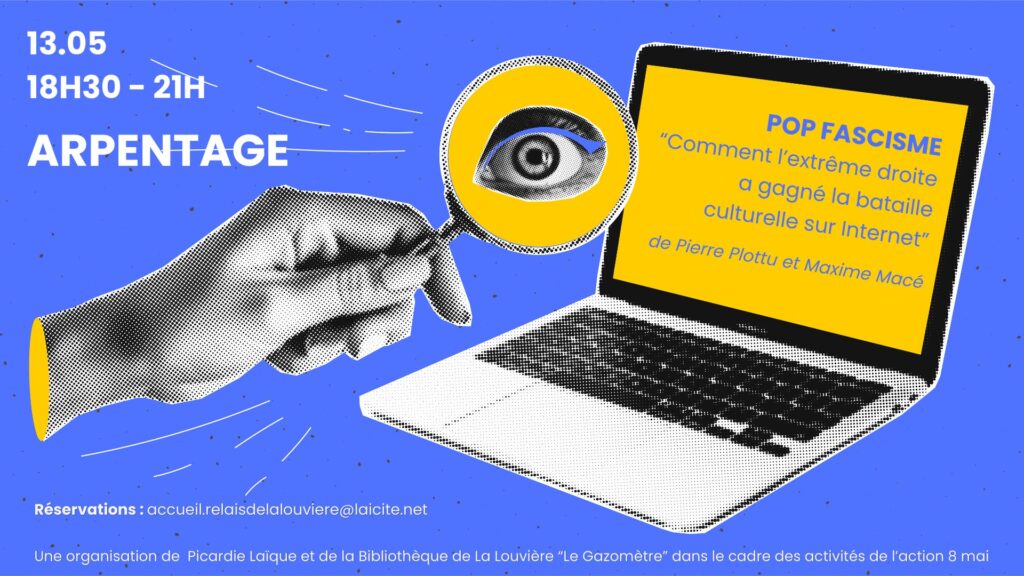Arpentage Pop Fascisme « Comment l&rsquo;extrême droite a gagné la bataille sur internet »