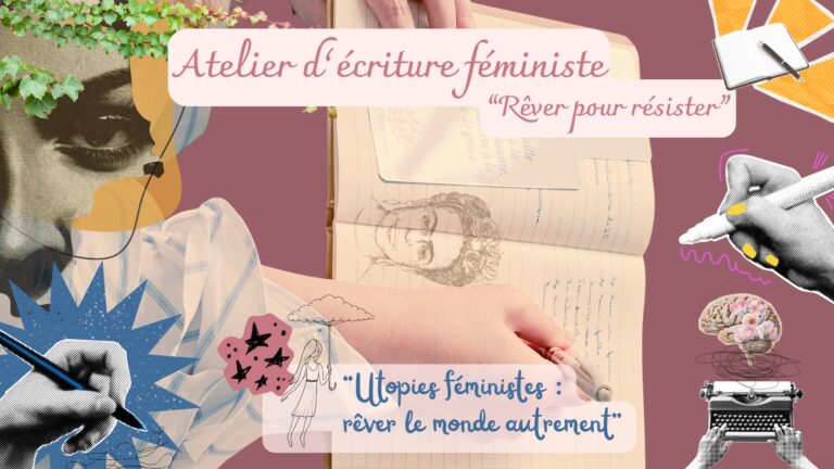 Atelier d&rsquo;écriture féministe « Utopies féministes : rêver le monde autrement »