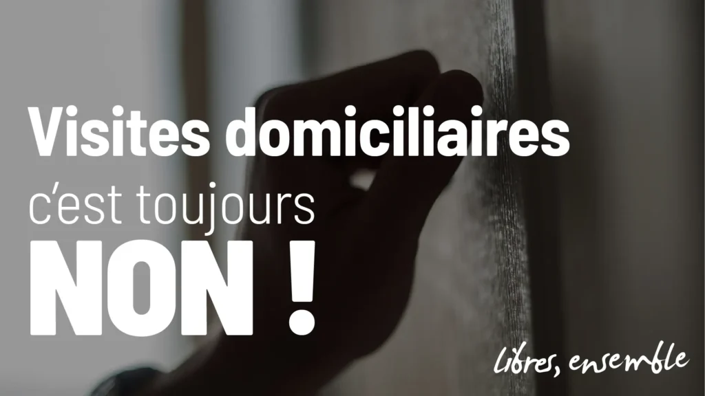 Visites domiciliaires : c&rsquo;est toujours non !