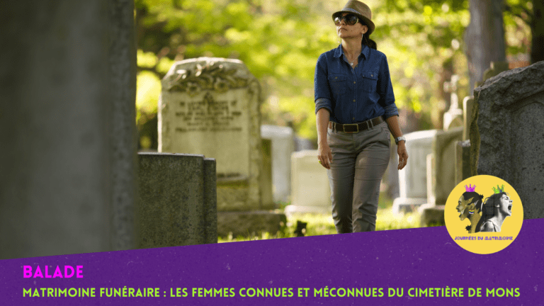 3ème édition Journées du Matrimoine – Balade Matrimoine funéraire « Les femmes connues et méconnues du cimetière de Mons »