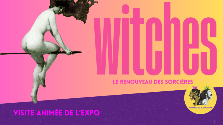 3ème édition Journées du Matrimoine – Visite animée de l’exposition « Witches – le renouveau des sorcières »