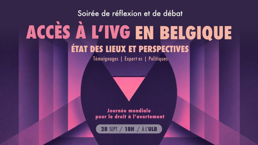 Accès à l&rsquo;IVG en Belgique : état des lieux et perspectives – Soirée de réflexion et de débat