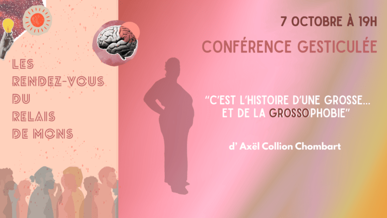 Conférence-gesticulée « C’est l’histoire d’une grosse… et de la grossophobie »