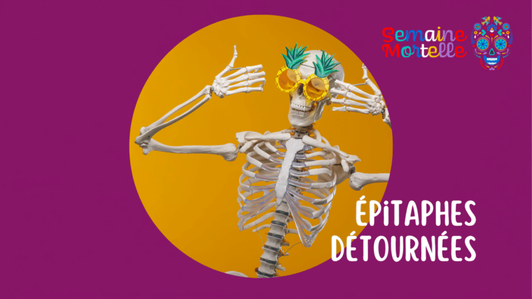 Atelier créatif « Epitaphes détournés » – Semaine mortelle