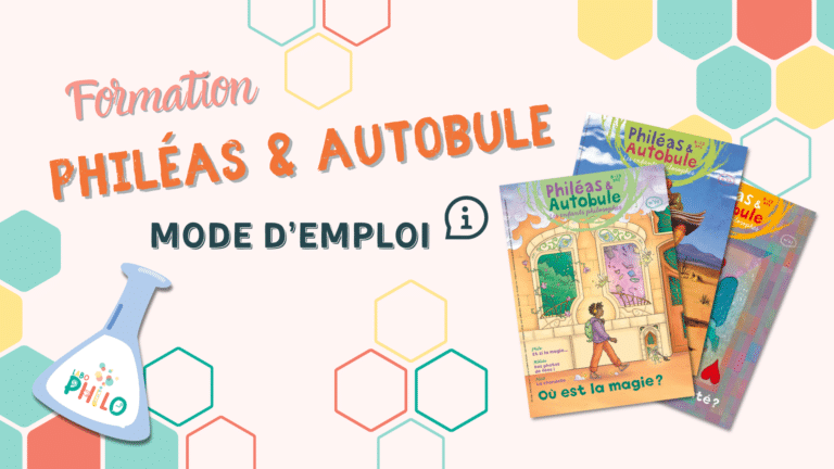 Formation Philéas & Autobule : expérimenter la philo autrement