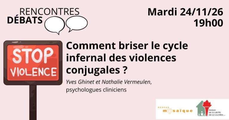 Rencontre-débat « Comment briser le cycle infernal des violences conjugales ? »